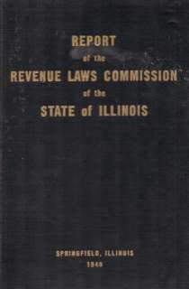 Report of the Revenue Laws Commission Illinois (1949)  