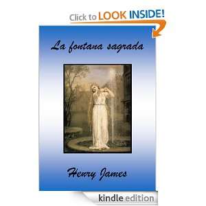 La fontana sagrada (Spanish Edition) Henry James  Kindle 