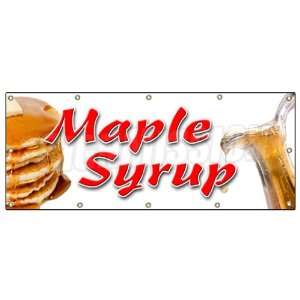  48x120 MAPLE SYRUP BANNER SIGN sign pancakes waffles Vermont real 