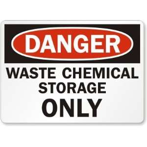  Danger Waste Chemical Storage Only Laminated Vinyl Sign 