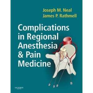  Complications in Regional Anesthesia and Pain Medicine, 1e 
