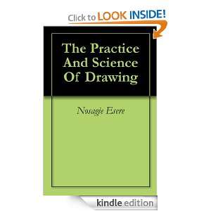 The Practice And Science Of Drawing Nosagie Esere  Kindle 