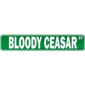  New  Bloody Ceasar Street  Drink / Drunk / Drunkard 