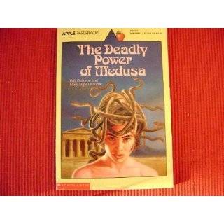 The Deadly Power of Medusa by Will Osborne, Mary Pope Osborne and 