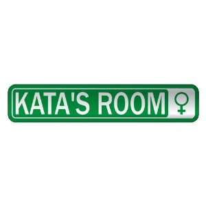   KATA S ROOM  STREET SIGN NAME