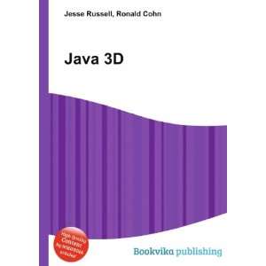  Java 3D Ronald Cohn Jesse Russell Books