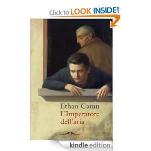 Imperatore dellaria (Romanzi) (Italian Edition) Ethan Canin 