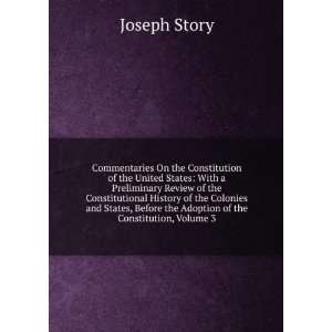 Commentaries On the Constitution of the United States With a 