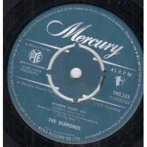    WHERE MARY GO 7 INCH (7 VINYL 45) UK MERCURY 1958 DIAMONDS Music