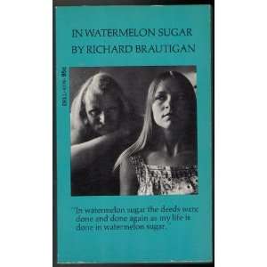  IN WATERMELON SUGAR Richard Brautigan Books