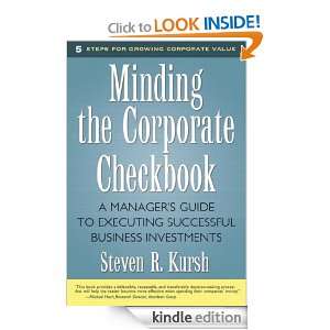 Minding the Corporate Checkbook A Managers Guide to Executing 