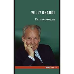 Erinnerungen. SPIEGEL Edition Band 15  Willy Brandt 