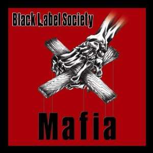 Mafia Black Label Society Feat.Zakk, Black Label Society  