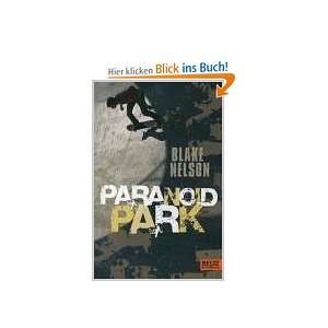 Paranoid Park  Blake Nelson, Heike Brandt Bücher