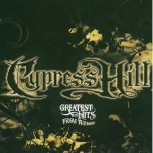 Greatest Hits from the Bong Cypress Hill  Musik