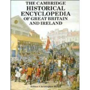The Cambridge Historical Encyclopedia of Great Britain and Ireland 
