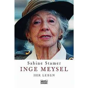 Inge Meysel. Ihr Leben.  Sabine Stamer Bücher