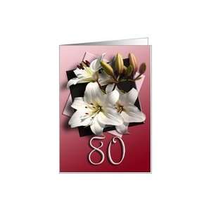  80th Birthday Celebration Invitation   White Lily Card 