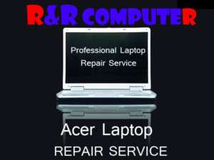 Acer Aspire 7736ZG 7736Z Motherboard Repair Service  