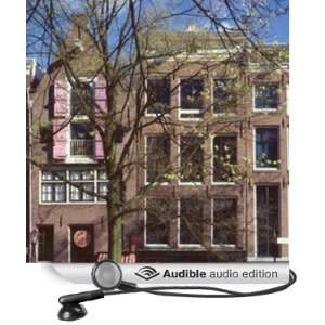 Anne Frank House, Amsterdam Audio  Explores the House Where 