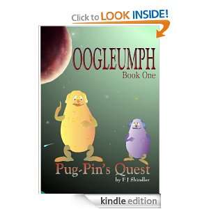 OOGLEUMPH Book One, Pug Pins Quest F J Shindler  Kindle 