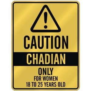   CHADIAN ONLY FOR WOMEN 18 TO 25 YEARS OLD  PARKING SIGN COUNTRY CHAD