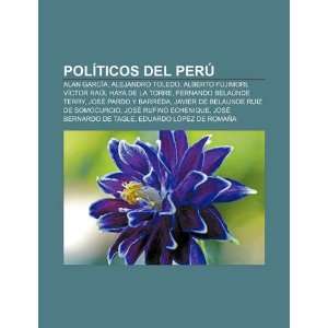  Políticos del Perú Alan García, Alejandro Toledo 