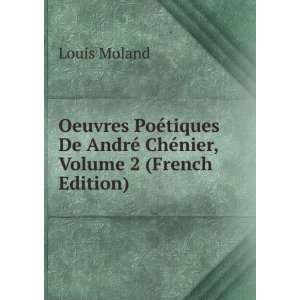 Oeuvres PoÃ©tiques De AndrÃ© ChÃ©nier, Volume 2 (French Edition)