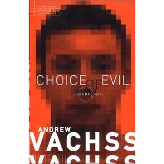 Choice of Evil A Burke Novel by Andrew Vachss (May 16, 2000)