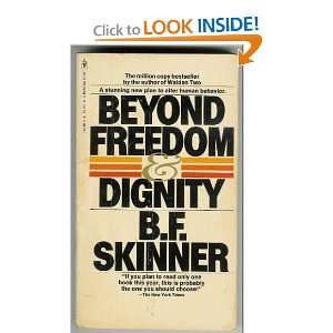    Beyond Freedom & Dignity (9780553101386) B.F. Skinner Books
