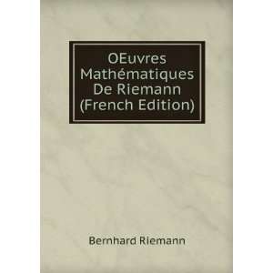   MathÃ©matiques De Riemann (French Edition) Bernhard Riemann Books