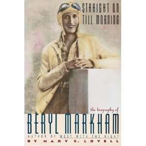   Biography of Beryl Markham (9780312010966) Mary S. Lovell Books