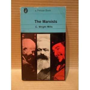  The Marxists C. Wright Mills Books