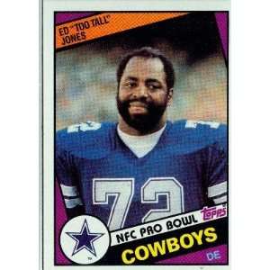  1984 Topps #242 Ed Too Tall Jones   Dallas Cowboys 