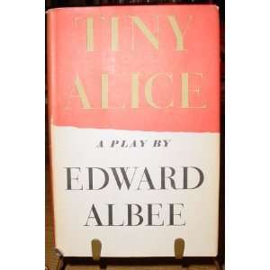  Tiny Alice A Play Edward Albee Books