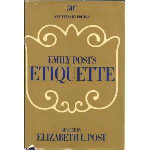 EMILY POSTS ETIQUETTE Revised Thumb indexed 50th Anniversary Edition 