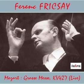   Ferenc Fricsay; Ch?ur de la Cathédrale Ste hedwig; radio Sinfonie