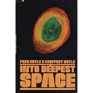  Into Deepest Space Fred Hoyle & Geoffrey Hoyle Books