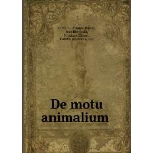    De Motu Animalium (Latin Edition) Giovanni Alfonso Borelli Books