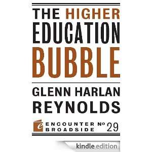   Education Bubble Glenn Harlan Reynolds  Kindle Store