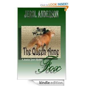 The Queen Anne Fox [A Jessica Tyson Mystery] Jerol Anderson  