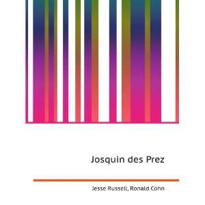  Josquin des Prez Ronald Cohn Jesse Russell Books