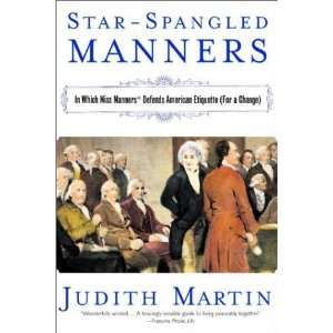  By Judith Martin Star Spangled Manners In Which Miss 