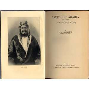    Lord of Arabia  Ibn Saud   An Intimate Study of a King Books