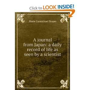   record of life as seen by a scientist Marie Carmichael Stopes Books