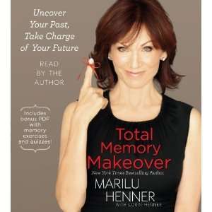   Your Past, Take Charge of Your Future [Audio CD] Marilu Henner Books