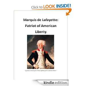 Marquis de Lafayette Patriot of American Liberty Ebbers Fritzlang 