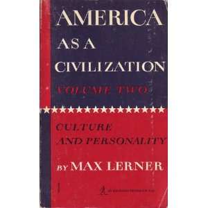  America As a Civilization Volume 2 Max Lerner Books