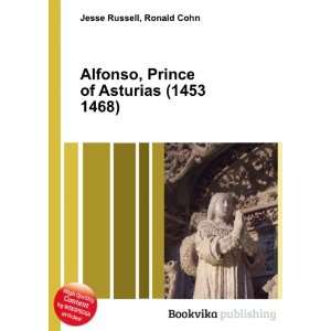  Alfonso, Prince of Asturias (1453 1468) Ronald Cohn Jesse 