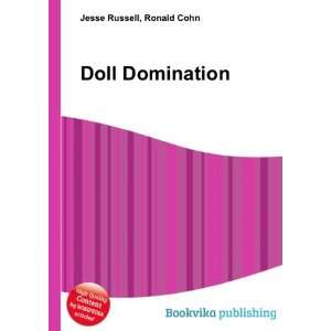  Doll Domination Ronald Cohn Jesse Russell Books